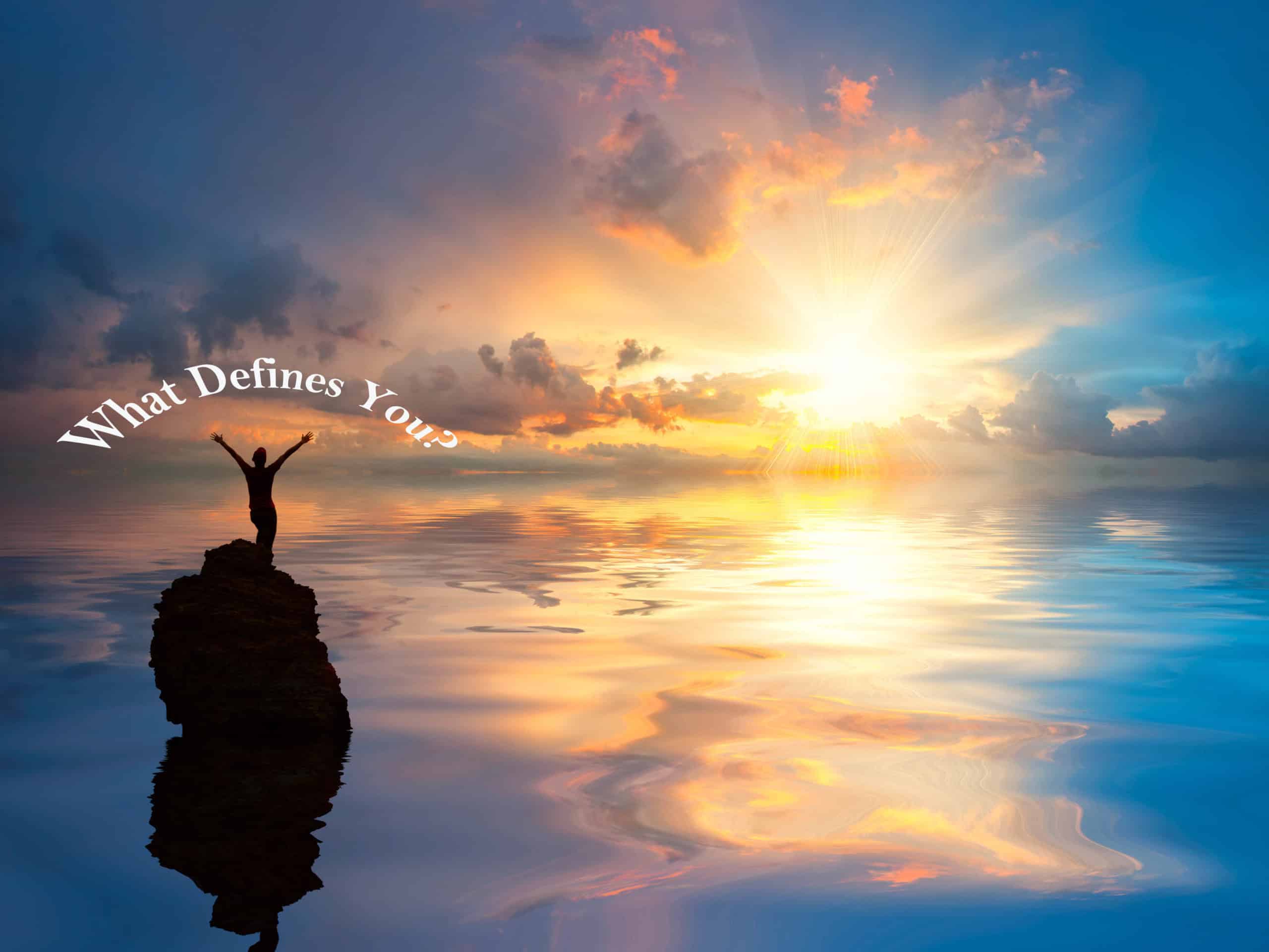 What Defines You